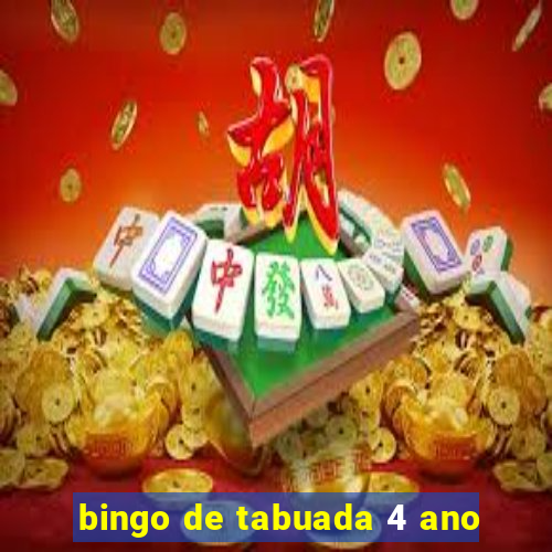 bingo de tabuada 4 ano